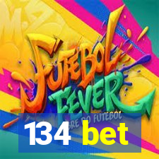 134 bet